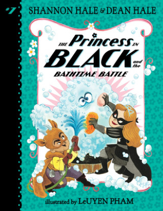 Kniha The Princess in Black and the Bathtime Battle Dean Hale