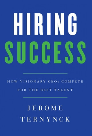Knjiga Hiring Success Ternynck Jerome Ternynck