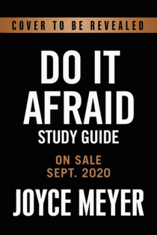 Könyv Do It Afraid: Embracing Courage in the Face of Fear 