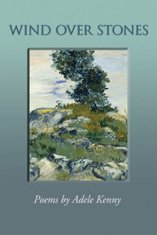 Boek Wind Over Stones: Poems By Adele Kenny Adele Kenny