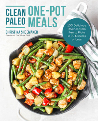 Kniha Clean Paleo One-Pot Meals 