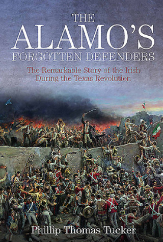 Könyv Alamo's Forgotten Defenders 