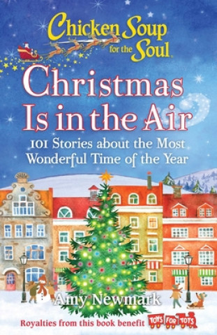 Книга Chicken Soup for the Soul: Christmas Is in the Air 