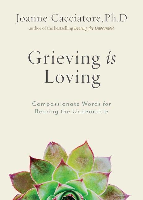 Kniha Grieving Is Loving 