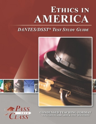 Könyv Ethics in America DANTES/DSST Test Study Guide 