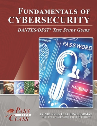 Kniha Fundamentals of Cybersecurity DANTES/DSST Test Study Guide 