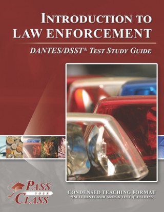 Kniha Introduction to Law Enforcement DANTES/DSST Test Study Guide 
