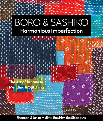 Книга Boro & Sashiko, Harmonious Imperfection Jason Mullet-Bowlsby