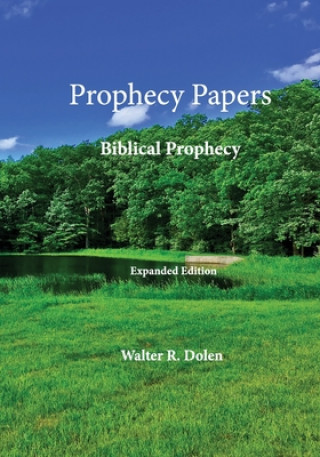 Libro Prophecy Papers Walter R. Dolen