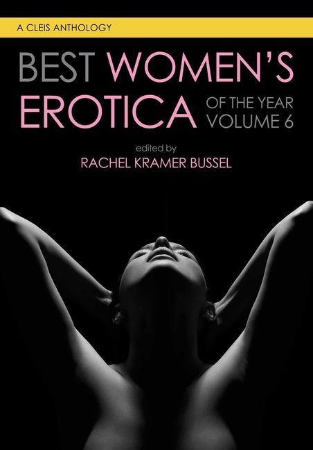 Carte Best Women's Erotica Of The Year, Volume 6 