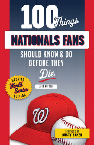 Книга 100 Things Nationals Fans Should Know & Do Before They Die 