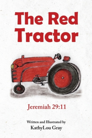 Knjiga Red Tractor Gray KathyLou Gray