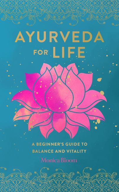 Könyv Ayurveda for Life 