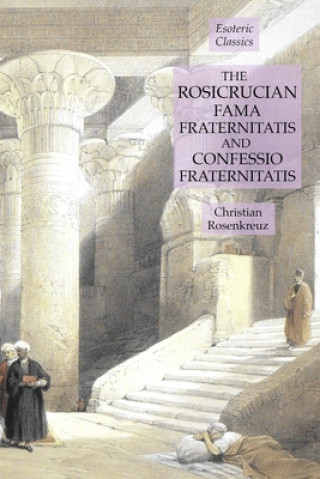 Kniha Rosicrucian Fama Fraternitatis and Confessio Fraternitatis 