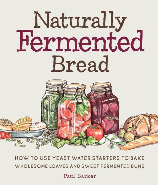 Kniha Naturally Fermented Bread 