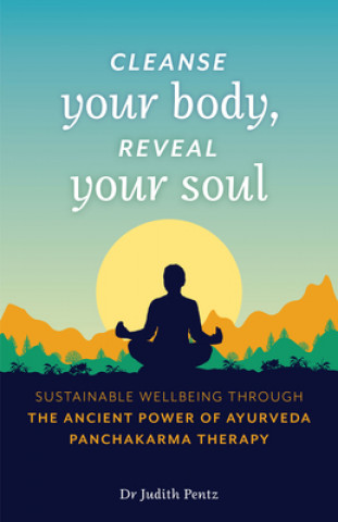 Book Cleanse Your Body, Reveal Your Soul 