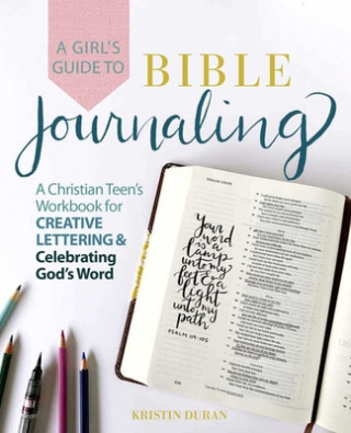 Carte Girl's Guide To Bible Journaling 