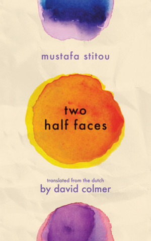 Knjiga Two Half Faces David Colmer
