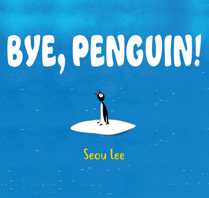 Kniha Bye, Penguin! 