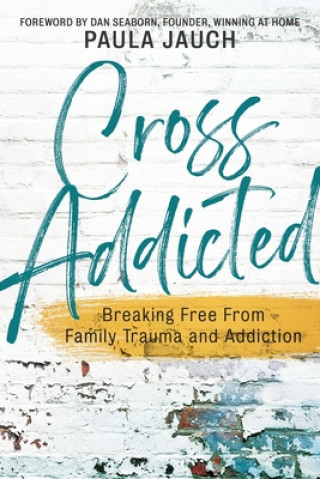 Knjiga Cross Addicted Paula Jauch