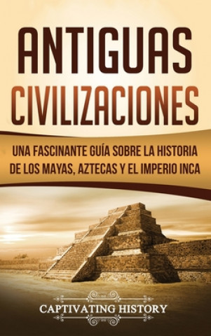 Könyv Antiguas Civilizaciones 