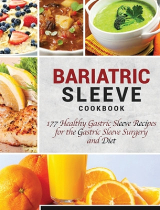 Könyv Bariatric Sleeve Cookbook 