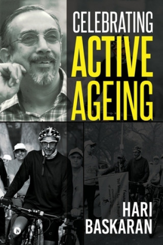 Knjiga Celebrating Active Ageing Hari Baskaran