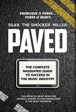 Knjiga Paved Silkk the Shocker Miller