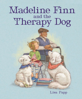 Könyv Madeline Finn and the Therapy Dog Lisa Papp