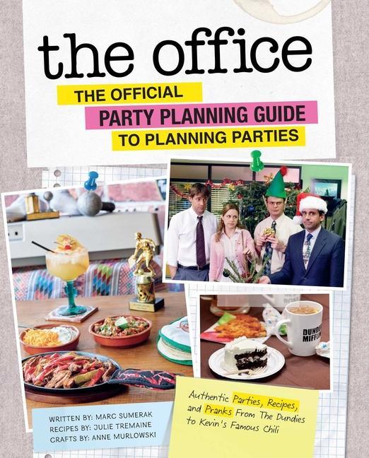 Kniha Office: The Official Party Planning Guide to Planning Parties Julie Tremaine