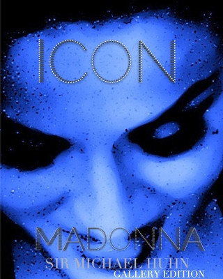 Kniha Madonna Icon sir Michael Huhn gallery edition huhn sir michael huhn