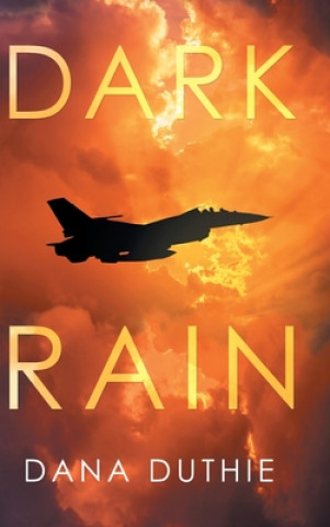 Knjiga Dark Rain Dana Duthie
