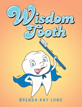 Buch Wisdom Tooth Brenda Kay Long