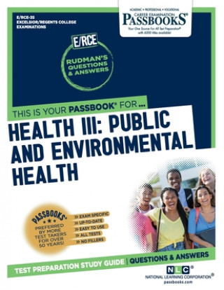 Kniha Health III: Public and Environmental Health (RCE-35): Passbooks Study Guide 