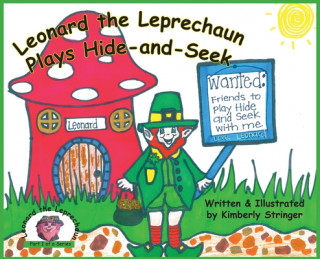 Knjiga Leonard the Leprechaun Plays Hide-and-Seek Kimberly Stringer