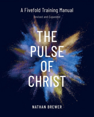 Kniha Pulse of Christ (Revised and Expanded) 