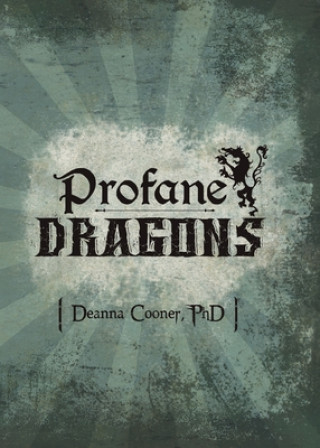 Knjiga Profane Dragon Deanna Cooner