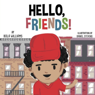 Knjiga Hello, Friends! Bola Williams