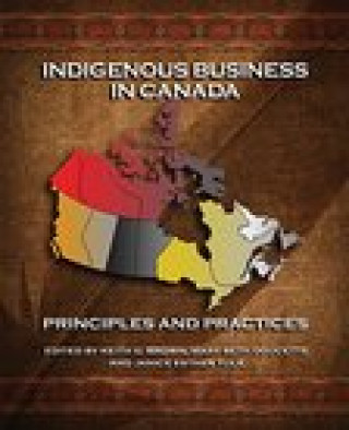 Kniha Indigenous Business in Canada: Principles and Practices Mary Beth Doucette