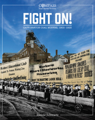 Libro Fight On!: Cape Breton Coal Miners,1900-1925 