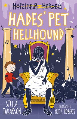Kniha Hopeless Heroes: Hades' Pet Hellhound Nick Roberts