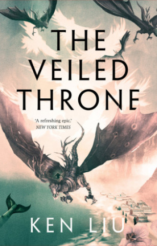 Kniha Veiled Throne Liu Ken Liu