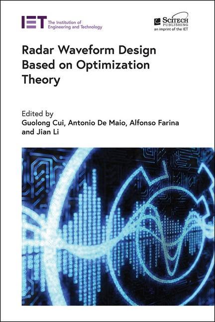 Knjiga Radar Waveform Design Based on Optimization Theory Antonio Maio