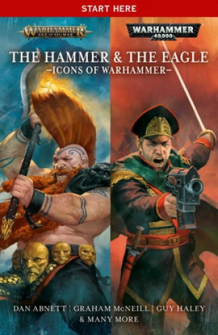 Книга Hammer and the Eagle: The Icons of the Warhammer Worlds 