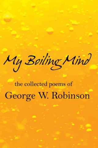 Knjiga My Boiling Mind George Robinson