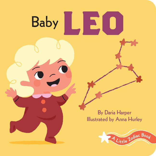 Könyv Little Zodiac Book: Baby Leo Anna Hurley