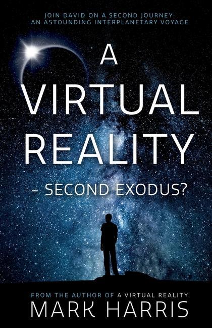 Kniha Virtual Reality - Second Exodus? Mark Harris