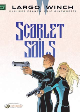 Kniha Largo Winch Vol. 18: Scarlet Sails 
