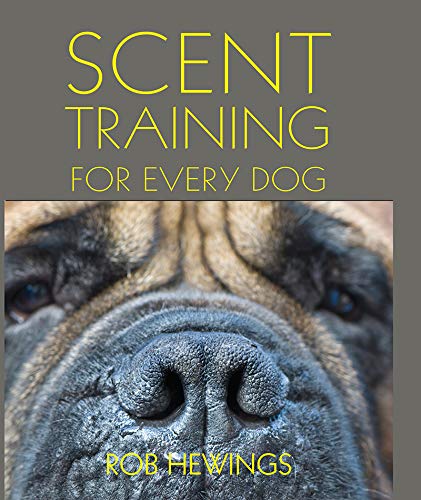 Könyv Scent Training For Every Dog Rob Hewings