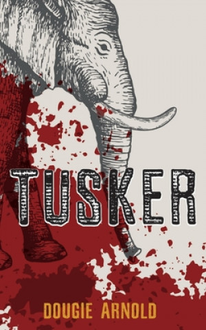 Книга Tusker Dougie Arnold